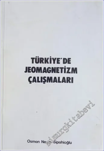 Türkiye'de Jeomagnetizm Çalışmaları -        1985