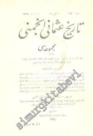 OSMANLICA: Tarih-i Osmani Encümeni Mecmuası Yıl: Haziran 1334, Sayı: 44, Sene: 7 -