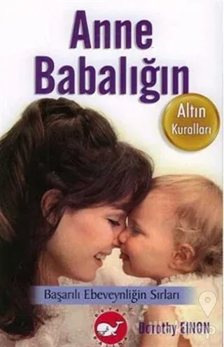 Anne Babalığın Altın Kuralları