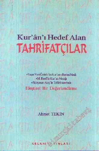 Kur'anı Hedef Alan Tahrifatçılar -