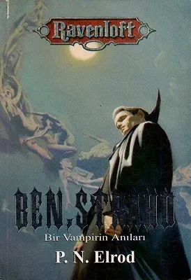 Ravenloft Efsaneleri - Ben, Strahd Bir Vampir Anıları
