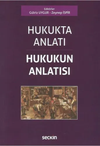 Hukukta Anlatı – Hukukun Anlatısı