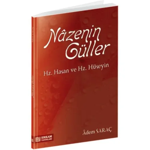 Nazenin Güller; Hz. Hasan ve Hz. Hüseyin