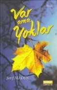 Var Ama Yoklar