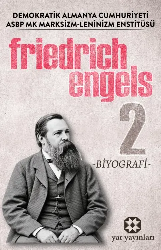 Friedrich Engels - Biyografi Cilt 2 | ASBP MK Marksizm-Leninizm Enstit