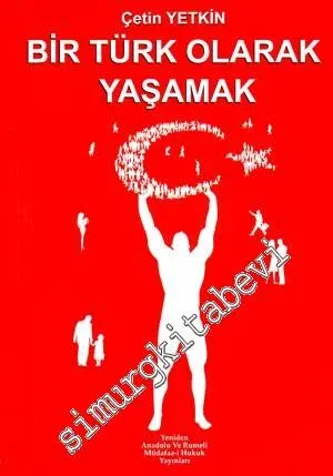 Bir Türk Olarak Yaşamak -         2009