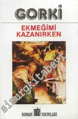 Ekmeğimi Kazanırken -         2007
