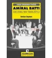 Amiral Battı: Can Ataklı'nın Tanıklığıyla