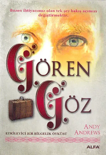 Göre Göz; Etkileyici Bir Bilgelik Öyküsü