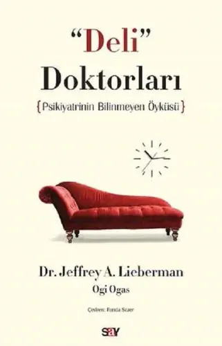 Deli Doktorları; Psikiyatrinin Bilinmeyen Öyküsü