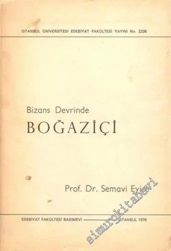 Bizans Devrinde Boğaziçi -        1976