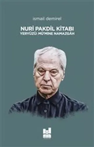 Nuri Pakdil Kitabı Yeryüzü : Mü'mine Namazgah