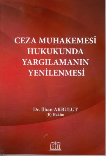 Ceza Muhakemesi Hukukunda Yargılamanın Yenilenmesi