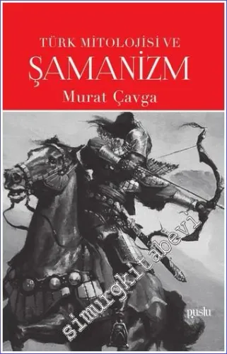 Türk Mitolojisi ve Şamanizm -         2022