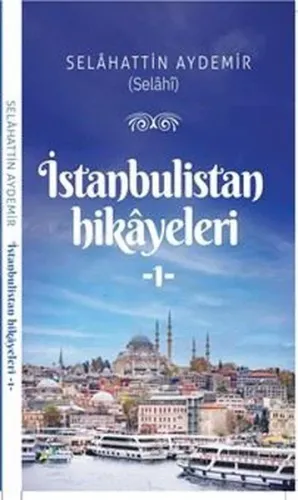 İstanbulistan Hikayeleri 1