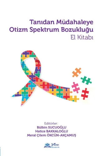 Tanıdan Müdahaleye Otizm Spektrum Bozukluğu El Kitabı