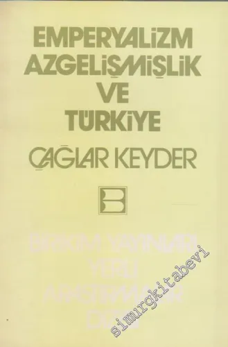 Emperyalizm, Azgelişmişlik ve Türkiye -