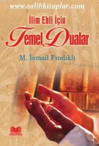 İlim Ehli İçin Temel Dualar