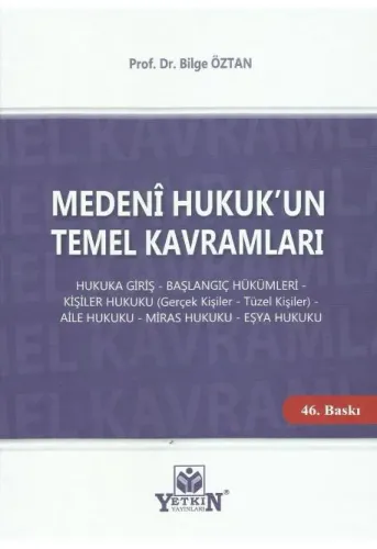 Medeni Hukuk'un Temel Kavramları