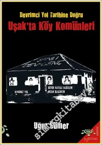Uşak’ta Köy Komünleri - Devrimci Yol Tarihine Doğru -