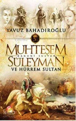 Muhteşem Süleyman ve Hürrem Sultan