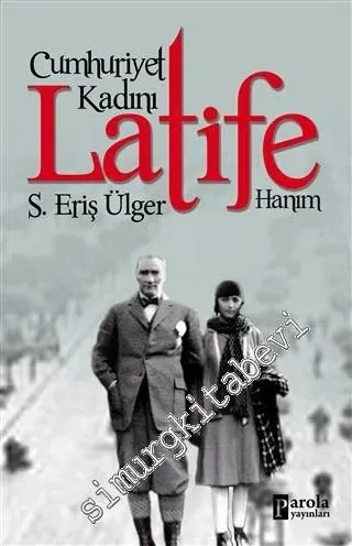 Cumhuriyet Kadını Latife Hanım -         2020