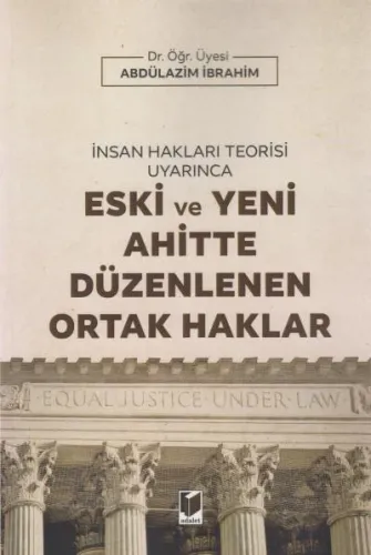 Eski ve Yeni Ahitte Düzenlenen Ortak Haklar