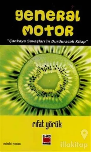 General Motor Çankaya Savaşlarını Durduracak Bir Kitap