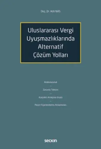 Uluslararası Vergi Uyuşmazlıklarında Alternatif Çözüm Yolları