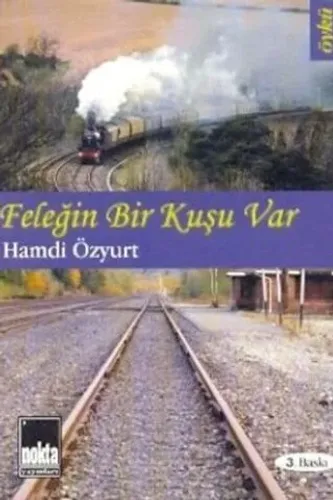 Feleğin Bir Kuşu Var