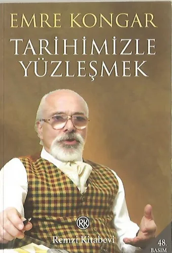 Tarihimizle Yüzleşmek