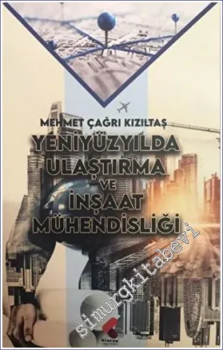 Yeniyüzyılda Ulaştırma ve İnşaat Mühendisliği -         2022
