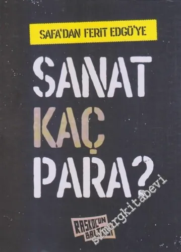 Sanat Kaç Para Safa'dan Ferit Edgü'ye -         2019