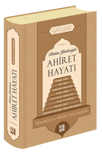 Bütün Yönleriyle Ahiret Hayatı
