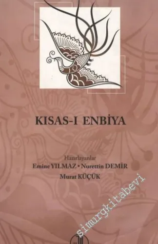 Kısas-ı Enbiya: Metin Sözlük Dizin Notlar -