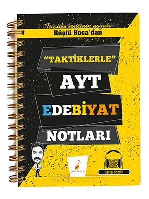 Rüştü Hoca'dan Taktiklerle AYT Edebiyat Notları Rüştü Hoca'dan Taktiklerle AYT Edebiyat Notları
