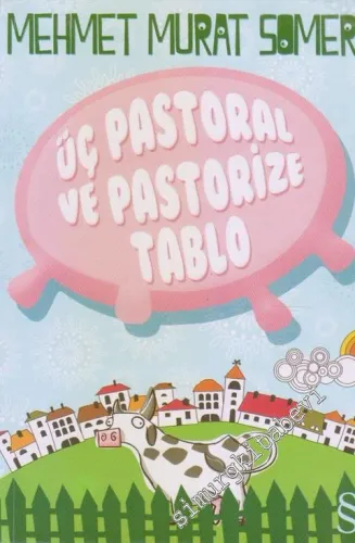 Üç Pastoral ve Pastorize Tablo -         2011