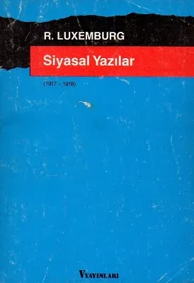 Siyasal Yazılar (1917 - 1918)