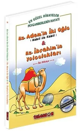 Hz. Adem'in İki Oğlu & Hz İbrahim'in Yolculukları