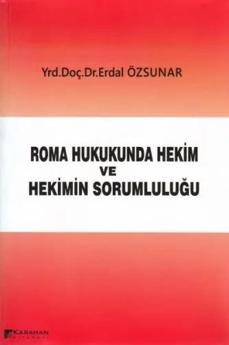 Roma Hukuknda Hekim ve Hekimin Sorumluluğu