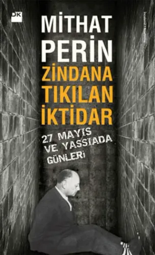 Zindana Tıkılan İktidar