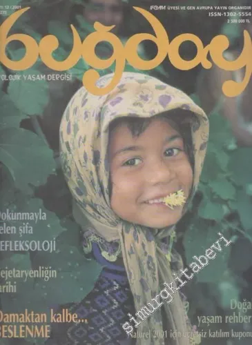 Buğday Ekolojik Yaşam Dergisi - Dosya: Dokunmayla Gelen Şifa Refleksoloji - Sayı: 12      Mart - Nisan 2001