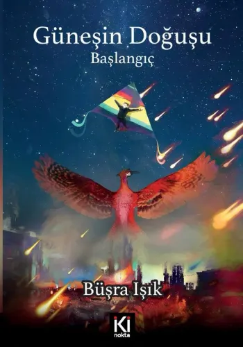 GÜNEŞİN DOĞUŞU - BAŞLANGIÇ