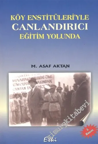 Köy Enstitüleri'yle Canlandırıcı Eğitim Yolunda -