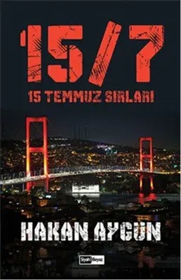 15 Temmuz Sırları