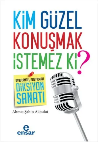Kim Güzel Konuşmak İstemez Ki ?