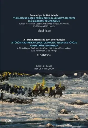 Türk - Macar İlişkilerinin Dünü Bugünü ve Geleceği Uluslararası Sempozyumu