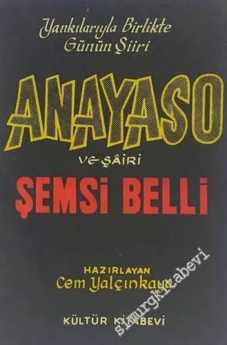 Yankılarıyla Birlikte Günün Şiiri Anayaso ve Şairi Şemsi Belli -        1968
