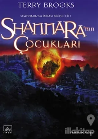 Shannara'nın Çocukları 1. Cilt Shannara'nın Mirası Serisi