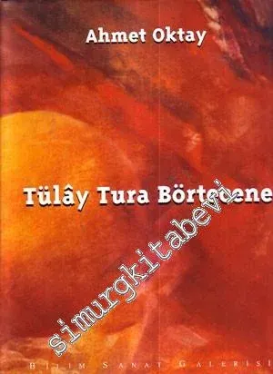 Tülay Tura Börtecene CİLTLİ -        2000